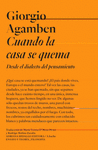 CUANDO LA CASA SE QUEMA. DESDE EL DIALECTO DEL PENSAMIENTO
