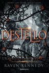 DESTELLO (LA PRISIONERA DE ORO 2)