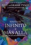 HASTA EL INFINITO Y MAS ALLA. UN VIAJE PARA DESCUBRIR EL COSMOS