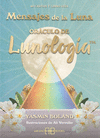 MENSAJES DE LA LUNA. ORACULO DE LUNOLOGIA (LIBRO Y CARTAS)
