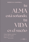 TU ALMA ESTA SO�ANDO, TU VIDA ES EL SUE�O