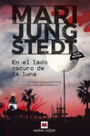 SERIE MALAGA 2. EN EL LADO OSCURO DE LA LUNA