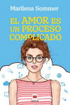 AMOR ES UN PROCESO COMPLICADO, EL