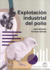 EXPLOTACION INDUSTRIAL DEL POLLO