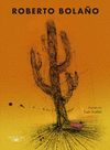 LOS DETECTIVES SALVAJES (ED. ILUSTRADA)