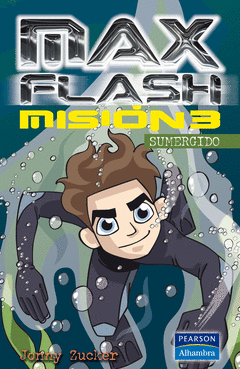 MAX FLASH. MISI�N 3, SUMERGIDO