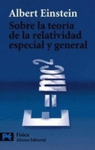 SOBRE LA TEORIA DE LA RELATIVIDAD ESPECIAL Y GENERAL