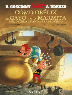 ASTERIX   COMO ASTERIX CAYO EN LA MARMITA