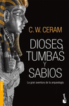 DIOSES TUMBAS Y SABIOS (NF)