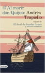 AL MORIR DON QUIJOTE SEGUIDO DE EL FINAL DE SANCHO