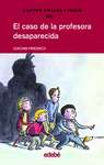 CUATRO AMIGOS Y MEDIO EN EL CASO DE LA PROFESORA DESAPARECIDA (1)