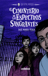 EL CEMENTERIO DE LOS ESPECTROS SANGRANTES 4