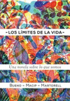 LIMITES DE LA VIDA, LOS. UNA NOVELA SOBRE LO QUE SOMOS