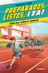 PREPARADOS, LISTOS, �YA! 1. ALERTA: CHICO NUEVO