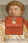 ADRIANO LA BIOGRAFIA DE UN EMPERADOR QU