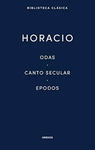 HORACIO ODAS, CANTO SECULAR, EPODOS