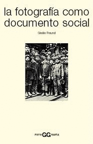 FOTOGRAFIA COMO DOCUMENTO SOCIAL LA