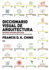 DICCIONARIO VISUAL DE ARQUITECTURA 2DA ED REVISADA