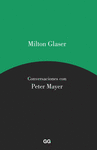 MILTON GLASER CONVERSACIONES CON PETER MAYER