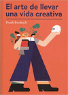 ARTE DE LLEVAR UNA VIDA CREATIVA, EL