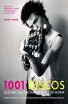 1001 DISCOS QUE HAY QUE ESCUCHAR AN