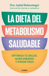 DIETA DEL METABOLISMO SALUDABLE, LA