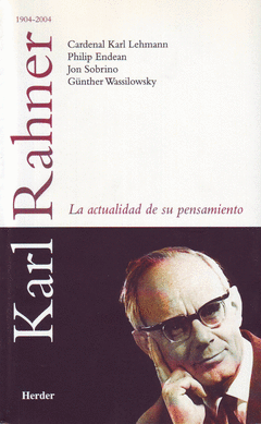 KARL RAHNER LA ACTUALIDAD DE SU PENSAMI