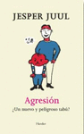 AGRESION �UN NUEVO Y PELIGROSO TABU?