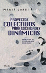 PROYECTOS COLECTIVOS PARA SOCIEDADES DINAMICAS