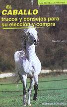 EL CABALLO TRUCOS Y CONSEJOS PARA SU ELECCION Y COMPRA