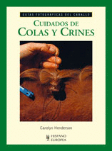 CUIDADOS DE COLAS Y CRINES