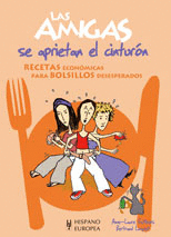 LAS AMIGAS SE APRIETAN EL CINTURON