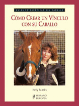 COMO CREAR UN VINCULO CON SU CABALLO