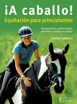 A CABALLO EQUITACION PARA PRINCIPIANTES