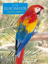 GUACAMAYOS UNA GUIA COMPLETA