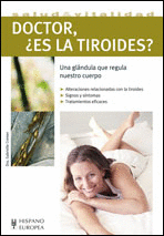 DOCTOR ES LA TIROIDES?