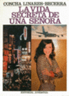 LA VIDA SECRETA DE UNA SE�ORA