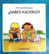 �SABES HACERLO?