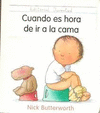 CUANDO ES HORA DE IR A LA CAMA