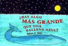 HAY ALGO MAS GRANDE QUE UNA BALLENA AZUL?