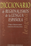 DICCIONARIO DE REGIONALISMOS DE LA LENGUA ESPAOLA
