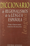 DICCIONARIO DE REGIONALISMOS DE LA LENGUA ESPA�OLA