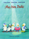 �MUY BIEN DUDU!