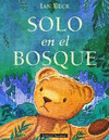 SOLO EN EL BOSQUE