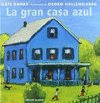 GRAN CASA AZUL LA