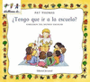 TENGO QUE IR A LA ESCUELA