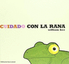CUIDADO CON LA RANA