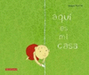AQUI ES MI CASA