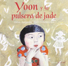 YOON Y LA PULSERA DE JADE (IBBY)