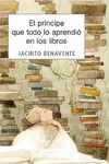PRINCIPE QUE TODO LO APRENDIO EN LOS LIBROS EL (NOBEL DE LITERATURA)